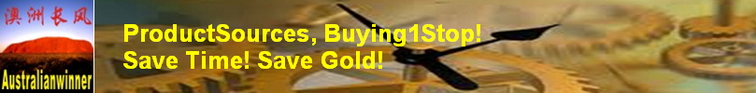 www.ProductSources.com.au is part of Australian Winner International Exhibition Pty Ltd, one of the leading sourcing and buying agents. With over 110 countries and territories people visiting our website (www.australianwinner.com/en), our people have developed strong relationships with manufacturers in China.